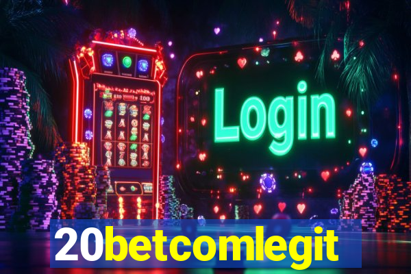 20betcomlegit