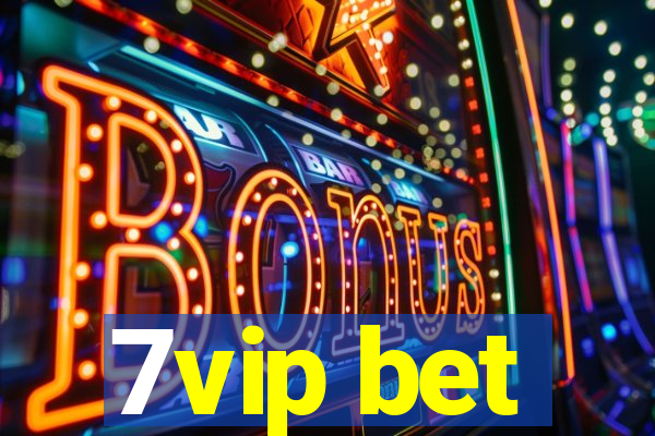 7vip bet