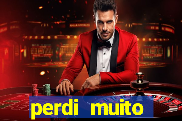 perdi muito dinheiro na betano