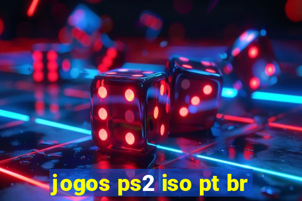 jogos ps2 iso pt br