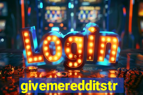givemeredditstream