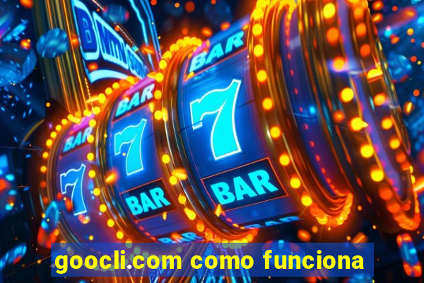 goocli.com como funciona