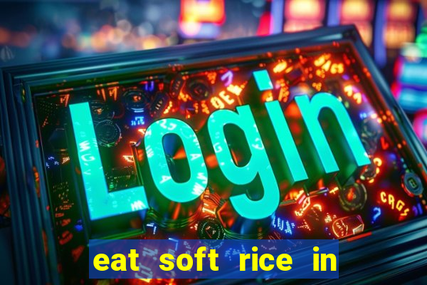 eat soft rice in another world hentai