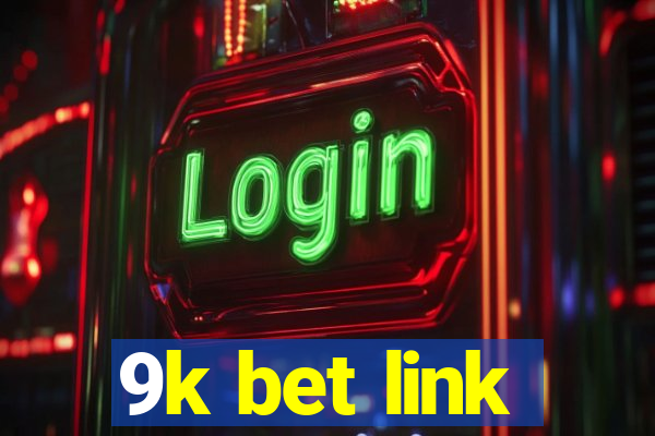 9k bet link