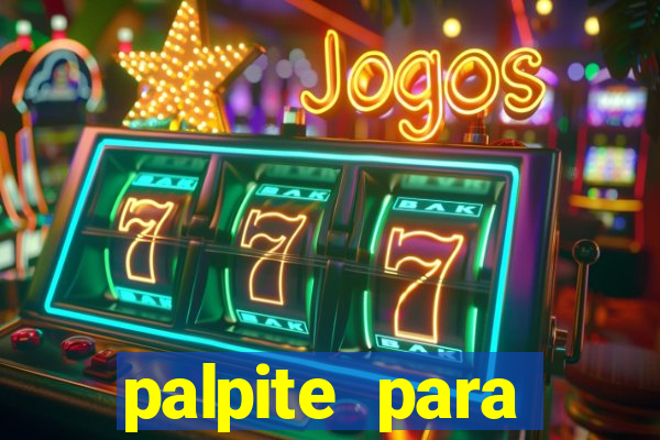 palpite para corujinha de hoje