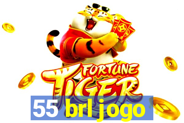 55 brl jogo