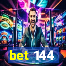 bet 144