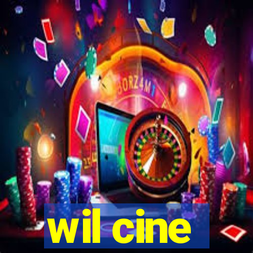 wil cine