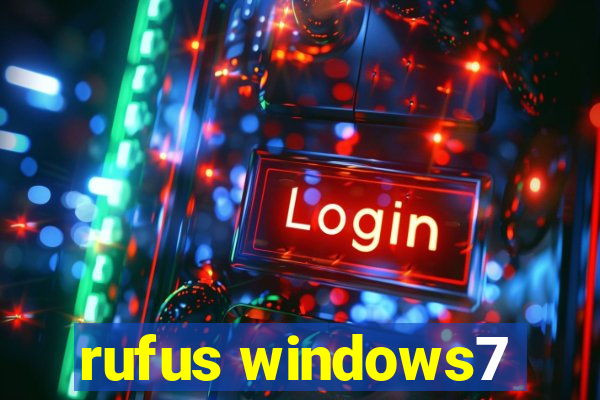 rufus windows7