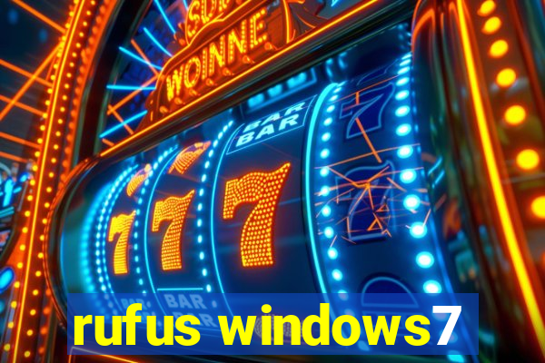 rufus windows7