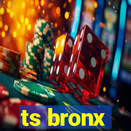 ts bronx