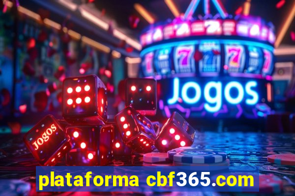 plataforma cbf365.com