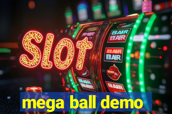 mega ball demo
