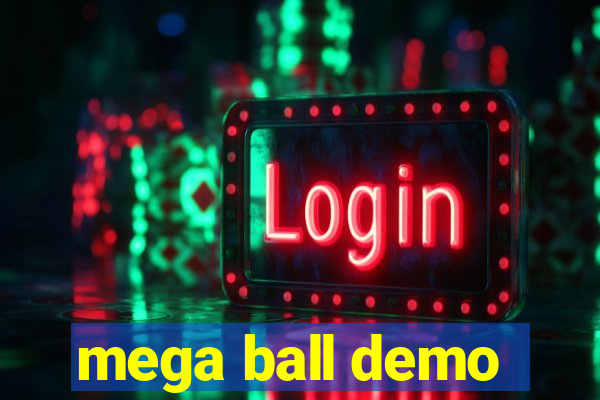 mega ball demo