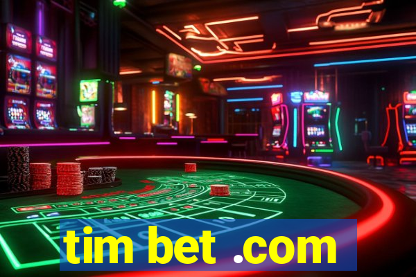 tim bet .com