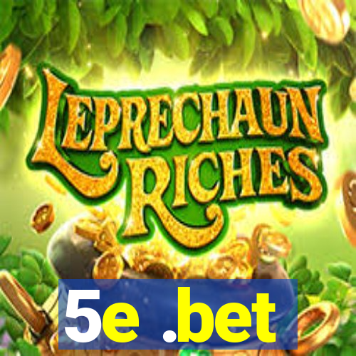 5e .bet
