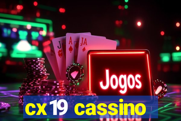 cx19 cassino