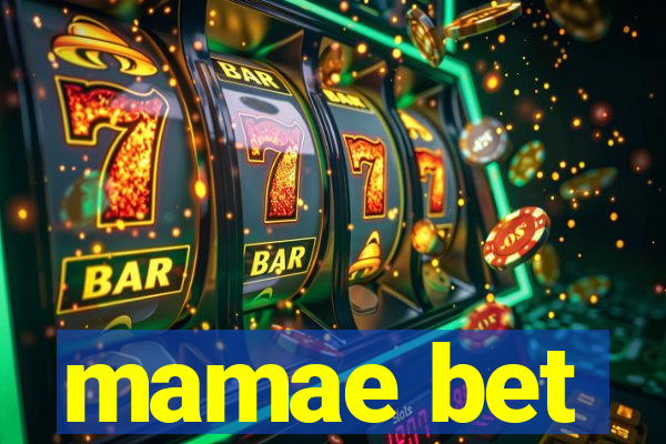 mamae bet