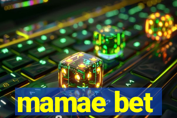 mamae bet
