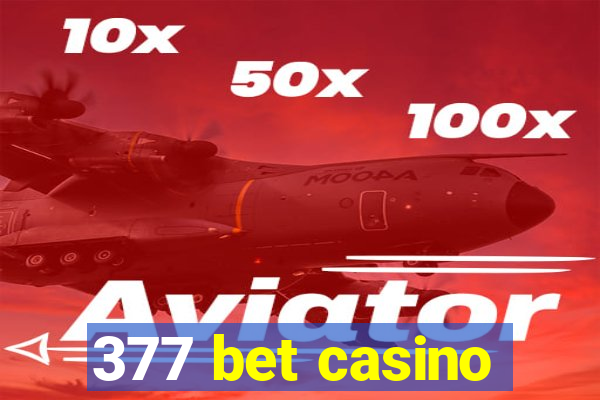 377 bet casino