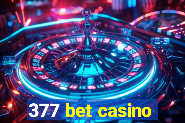 377 bet casino