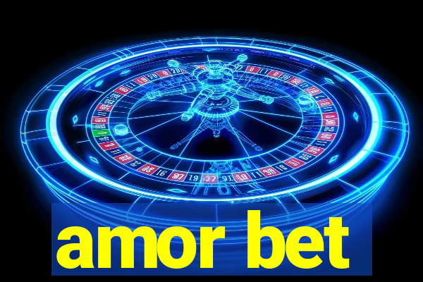 amor bet