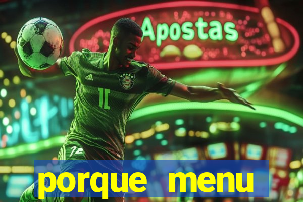 porque menu selvagem acabou