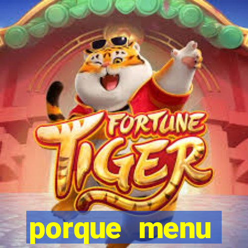 porque menu selvagem acabou