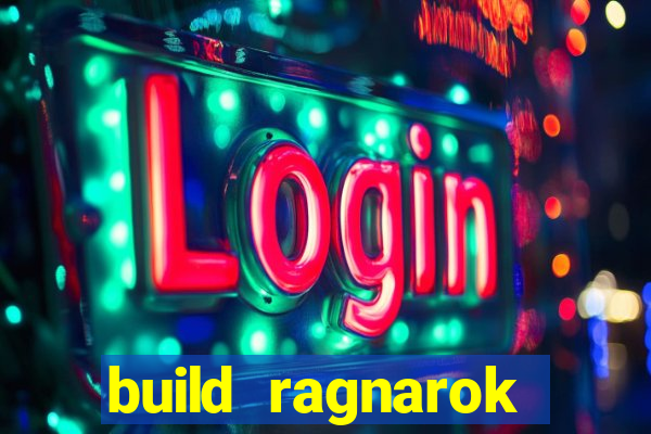 build ragnarok history reborn 1x