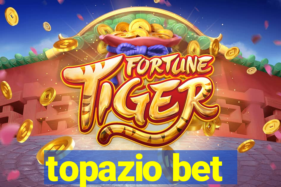 topazio bet