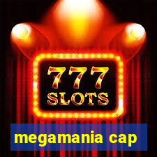 megamania cap