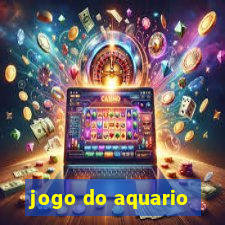 jogo do aquario