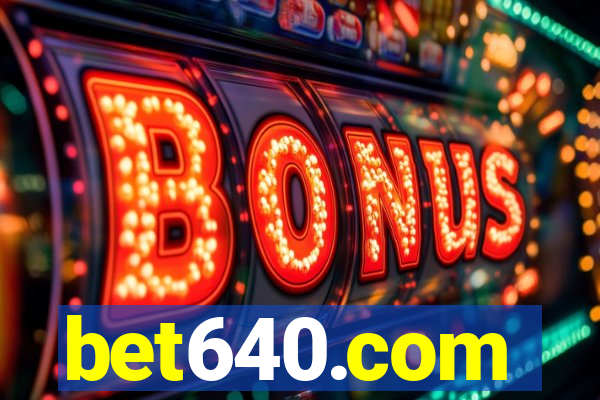 bet640.com