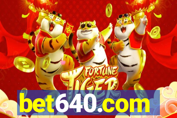 bet640.com