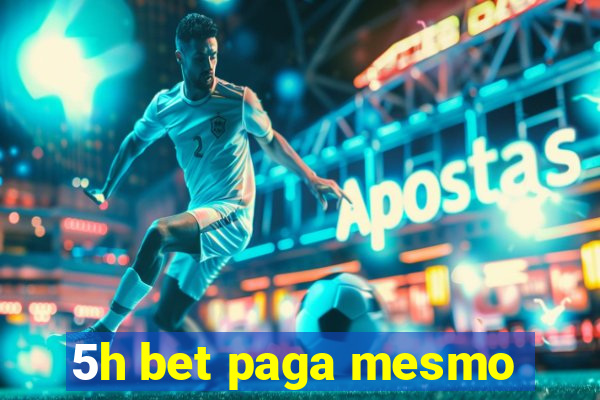 5h bet paga mesmo