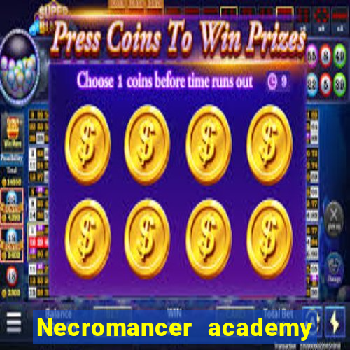 Necromancer academy and the genius summoner 63