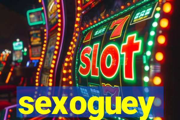 sexoguey