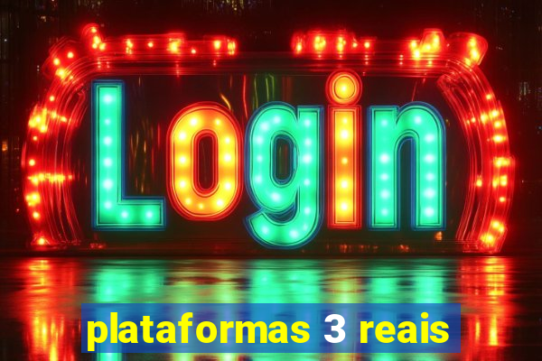 plataformas 3 reais