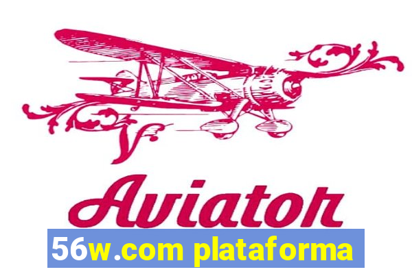 56w.com plataforma