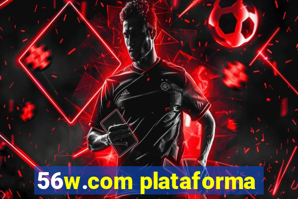 56w.com plataforma