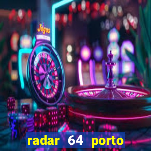 radar 64 porto seguro bahia