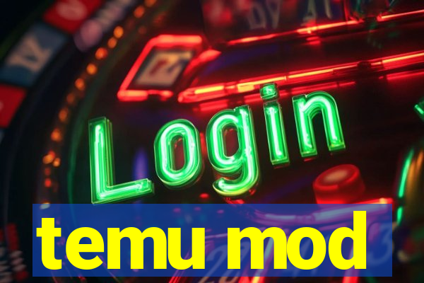 temu mod