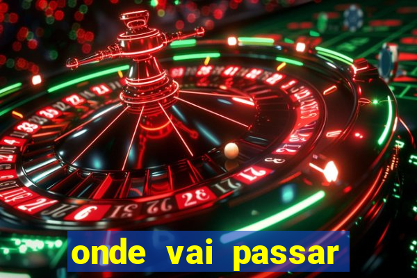 onde vai passar jogo do vasco