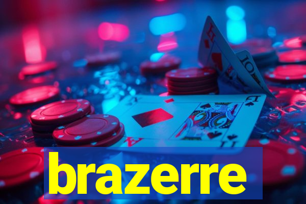 brazerre