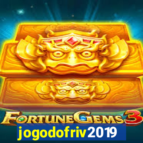 jogodofriv2019