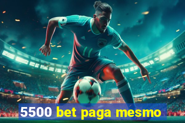 5500 bet paga mesmo
