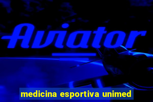 medicina esportiva unimed