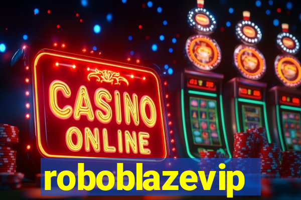roboblazevip