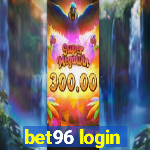 bet96 login