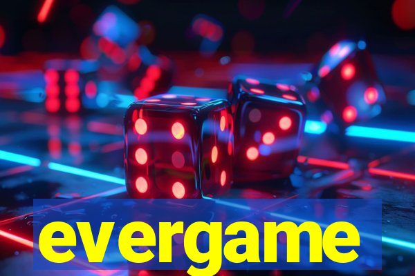 evergame